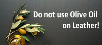 Do not use Olive Oil to Fix your Leather!