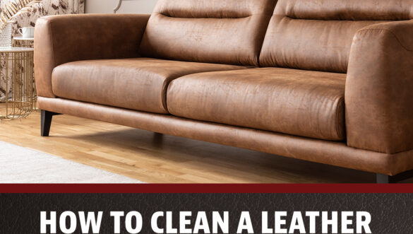 How to Clean and Condition a Leather Couch