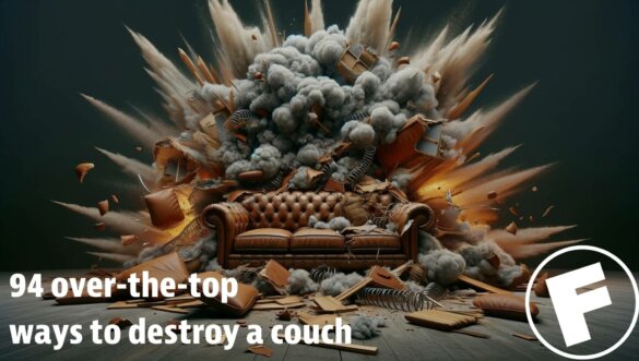 94 Over-the-top Ways to Destroy a Couch