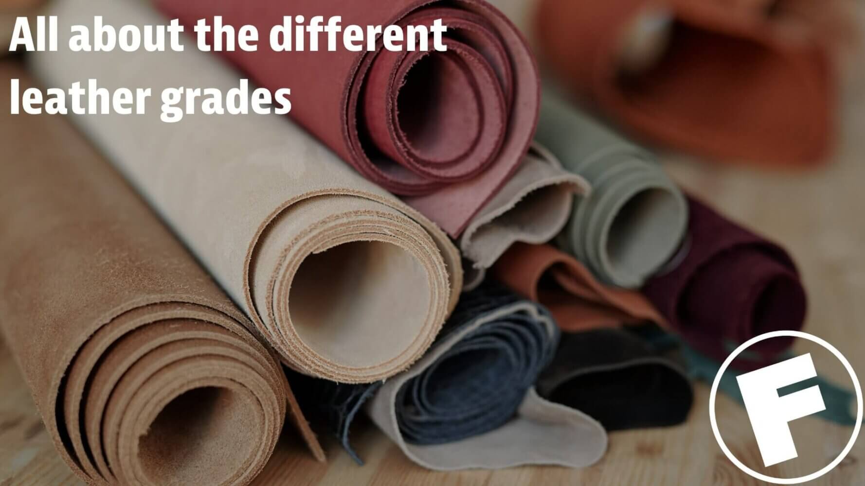 Different Grades of Leather A Complete Overview Fibrenew International