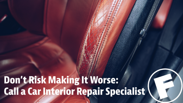 Don’t Risk Making It Worse: When to Call a Car Interior Repair Specialist