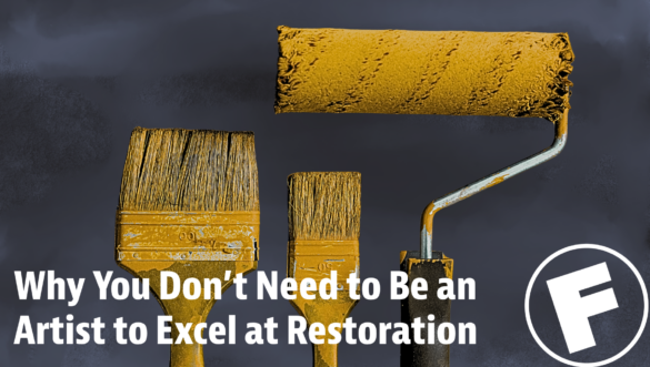 Why You Don't Need to Be an "Artist" to Excel at Restoration