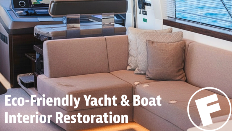Eco-Friendly Marine Restoration: How Repairing Your Yacht’s Interior Saves the Ocean and Your Wallet