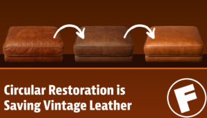 How Circular Restoration is Saving the Next Generation’s Vintage Leather