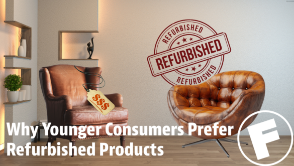 Why Younger Consumers Prefer Refurbished Products