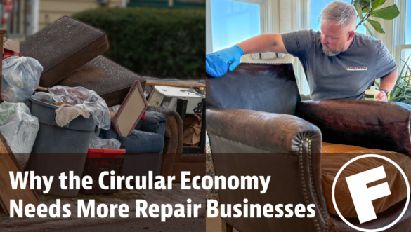 Why the Circular Economy Needs More Repair Businesses