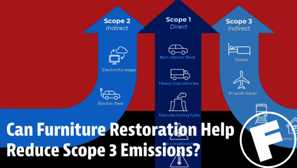 Can Furniture Restoration Help Reduce Scope 3 Emissions