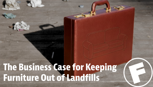 The Business Case for Keeping Furniture Out of Landfills