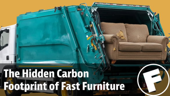 The Hidden Carbon Footprint of Fast Furniture