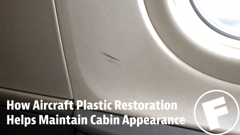 How Aircraft Plastic Restoration Helps Maintain Cabin Appearance
