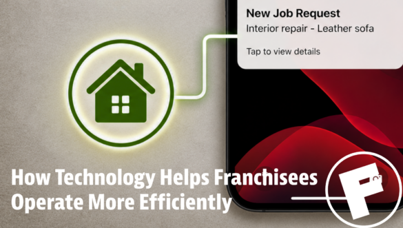 How Technology Helps Modern Franchise Owners Operate More Efficiently