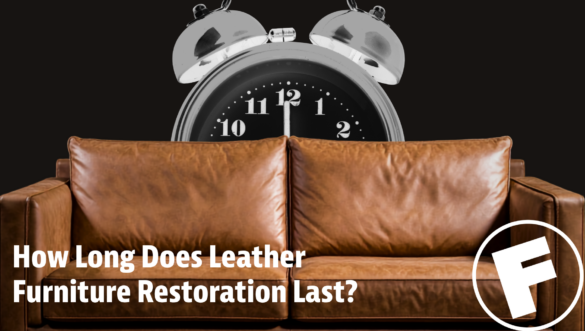 How Long Does Leather Furniture Restoration Last