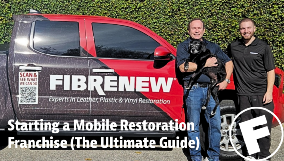 How to Start a Mobile Restoration Franchise (The Ultimate Guide)